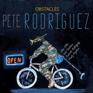 Pete Rodriguez – Obstacles (2021) (ALBUM ZIP)