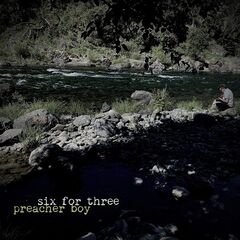 Preacher Boy – Six For Three (2021) (ALBUM ZIP)
