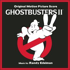 Randy Edelman – Ghostbusters II [Original Motion Picture Soundtrack] (2021) (ALBUM ZIP)