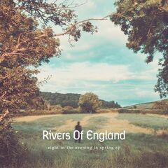 Rivers Of England – Eight In The Evening In Spring (2021) (ALBUM ZIP)
