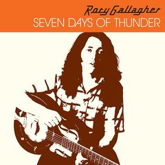 Rory Gallagher – Seven Days Of Thunder (2021) (ALBUM ZIP)