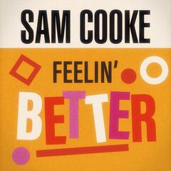 Sam Cooke – Feelin’ Better (2021) (ALBUM ZIP)