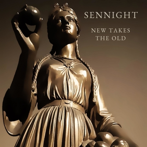 Sennight – New Takes The Old (2021) (ALBUM ZIP)
