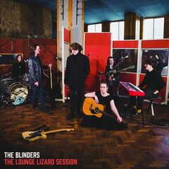 The Blinders – The Lounge Lizard Session (2021) (ALBUM ZIP)