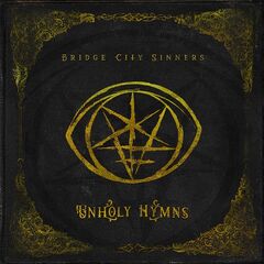 The Bridge City Sinners – Unholy Hymns (2021) (ALBUM ZIP)