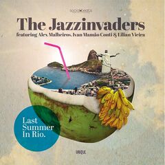 The Jazzinvaders – Last Summer In Rio (2021) (ALBUM ZIP)