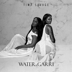 Tiwa Savage – Water And Garri (2021) (ALBUM ZIP)