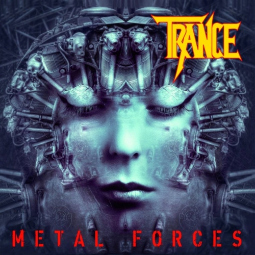 Trance – Metal Forces (2021) (ALBUM ZIP)