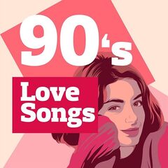 Various Artists – 90’s Love Songs (2021) (ALBUM ZIP)