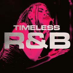 Various Artists – Timeless R&amp;B (2021) (ALBUM ZIP)