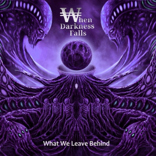 When Darkness Falls – What We Leave Behind (2021) (ALBUM ZIP)