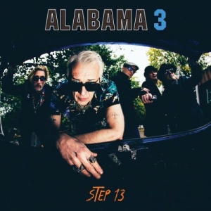 Alabama 3 – Step 13 (2021) (ALBUM ZIP)