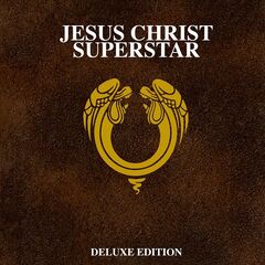 Andrew Lloyd Webber – Jesus Christ Superstar [50th Anniversary Deluxe Edition] (2021) (ALBUM ZIP)