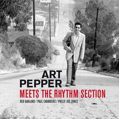 Art Pepper – Meets The Rhythm Section (2021) (ALBUM ZIP)