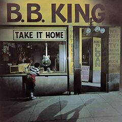 B.B. King – Take It Home (2021) (ALBUM ZIP)