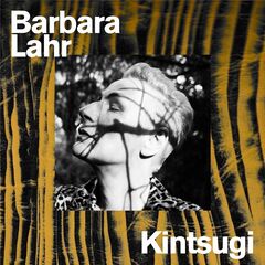 Barbara Lahr – Kintsugi (2021) (ALBUM ZIP)