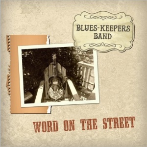 Blues-Keepers Band – Word On The Street (2021) (ALBUM ZIP)