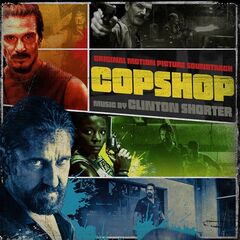 Clinton Shorter – Copshop [Original Motion Picture Soundtrack] (2021) (ALBUM ZIP)