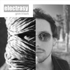 Electrasy – Givin’ It Back (2021) (ALBUM ZIP)