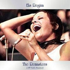 Elis Regina – The Remasters (2021) (ALBUM ZIP)
