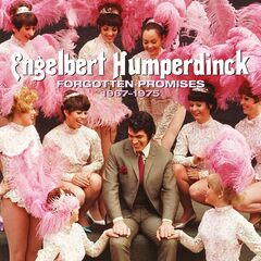 Engelbert Humperdinck – Forgotten Promises 1967-1975 (2021) (ALBUM ZIP)
