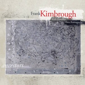 Frank Kimbrough – Ancestors (2021) (ALBUM ZIP)