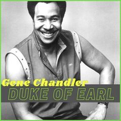 Gene Chandler – Duke Of Earl (2021) (ALBUM ZIP)