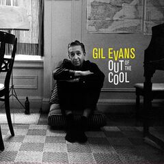 Gil Evans – Out Of The Cool (2021) (ALBUM ZIP)