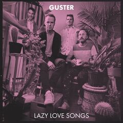 Guster – Lazy Love Songs (2021) (ALBUM ZIP)