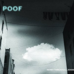 Henry Threadgill – Poof (2021) (ALBUM ZIP)