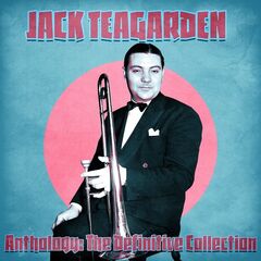 Jack Teagarden – Anthology The Definitive Collection (2021) (ALBUM ZIP)
