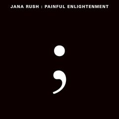 Jana Rush – Painful Enlightenment (2021) (ALBUM ZIP)