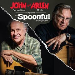 John Sebastian &amp; Arlen Roth – John Sebastian And Arlen Roth Explore The Spoonful Songbook
