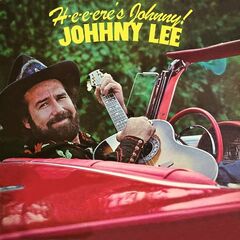 Johnny Lee – H-E-E-Ere’s Johnny! (2021) (ALBUM ZIP)
