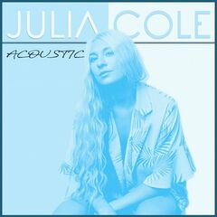 Julia Cole – Julia Cole Acoustic (2021) (ALBUM ZIP)