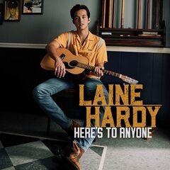 Laine Hardy – Here’s To Anyone (2021) (ALBUM ZIP)