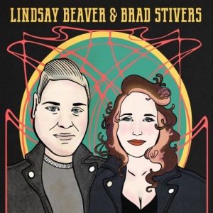 Lindsay Beaver – Lindsay Beaver And Brad Stivers (2021) (ALBUM ZIP)