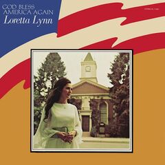 Loretta Lynn – God Bless America Again (2021) (ALBUM ZIP)