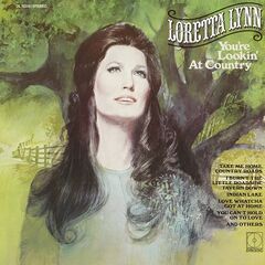 Loretta Lynn – You’re Lookin’ At Country (2021) (ALBUM ZIP)