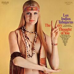 Los Indios Tabajaras – The Very Thought Of You (2021) (ALBUM ZIP)