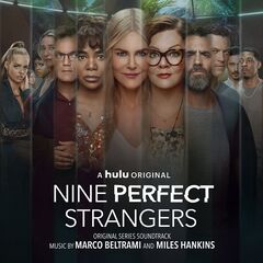 Marco Beltrami &amp; Miles Hankins – Nine Perfect Strangers [Original Series Soundtrack] (2021) (ALBUM ZIP)