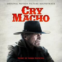 Mark Mancina – Cry Macho [Original Motion Picture Soundtrack] (2021) (ALBUM ZIP)