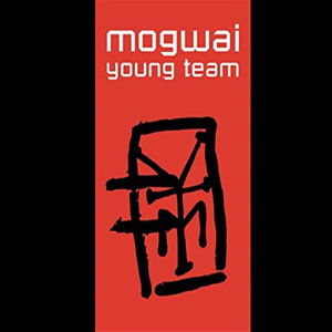 Mogwai – Young Team (2021) (ALBUM ZIP)