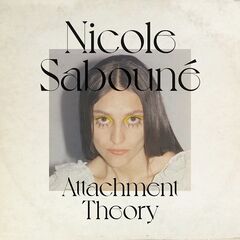 Nicole Saboune – Attachment Theory (2021) (ALBUM ZIP)
