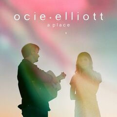 Ocie Elliott – A Place (2021) (ALBUM ZIP)