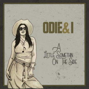 Odie And I – A Little Somethin’ On The Side (2021) (ALBUM ZIP)