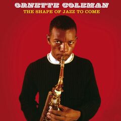 Ornette Coleman – The Shape Of Jazz To Come (2021) (ALBUM ZIP)