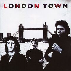 Paul McCartney And Wings – London Town (2021) (ALBUM ZIP)