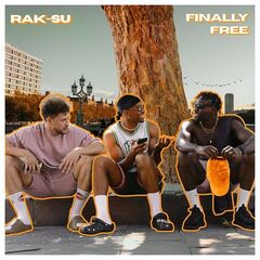 Rak-Su – Finally Free Mixtape (2021) (ALBUM ZIP)