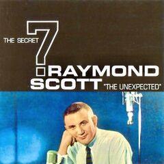 Raymond Scott – The Unexpected Remastered (2021) (ALBUM ZIP)
